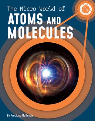 Vorderes Coverbild The Micro World of Atoms and Molecules