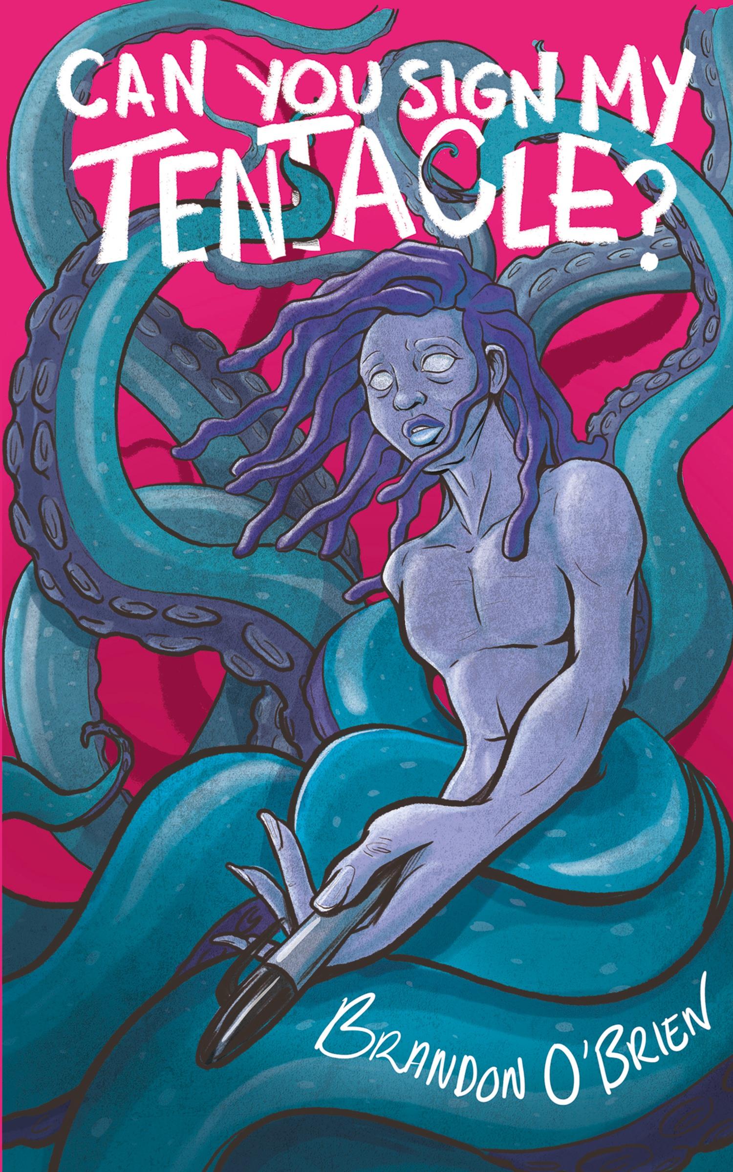 Vorderes Coverbild Can You Sign My Tentacle?