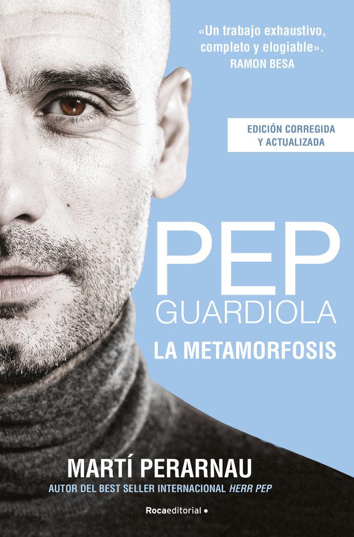 Vorderes Coverbild Pep Guardiola. La Metamorfosis. Edicion Corner 10o Aniversario