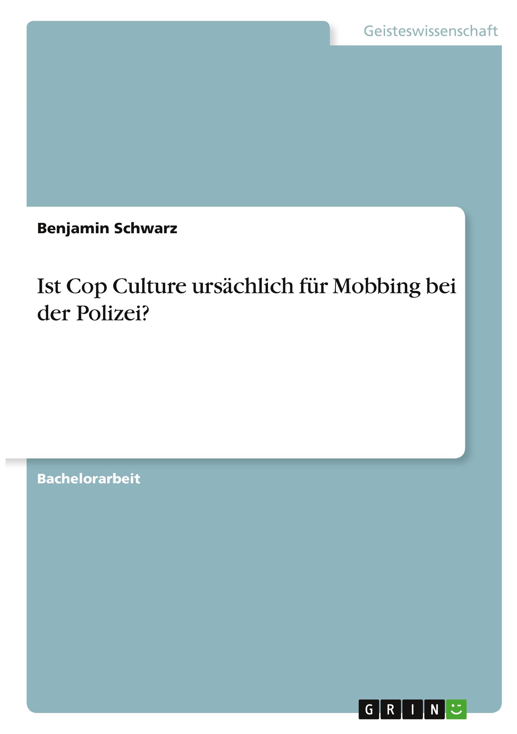 Vorderes Coverbild Ist Cop Culture ursächlich für Mobbing bei der Polizei?