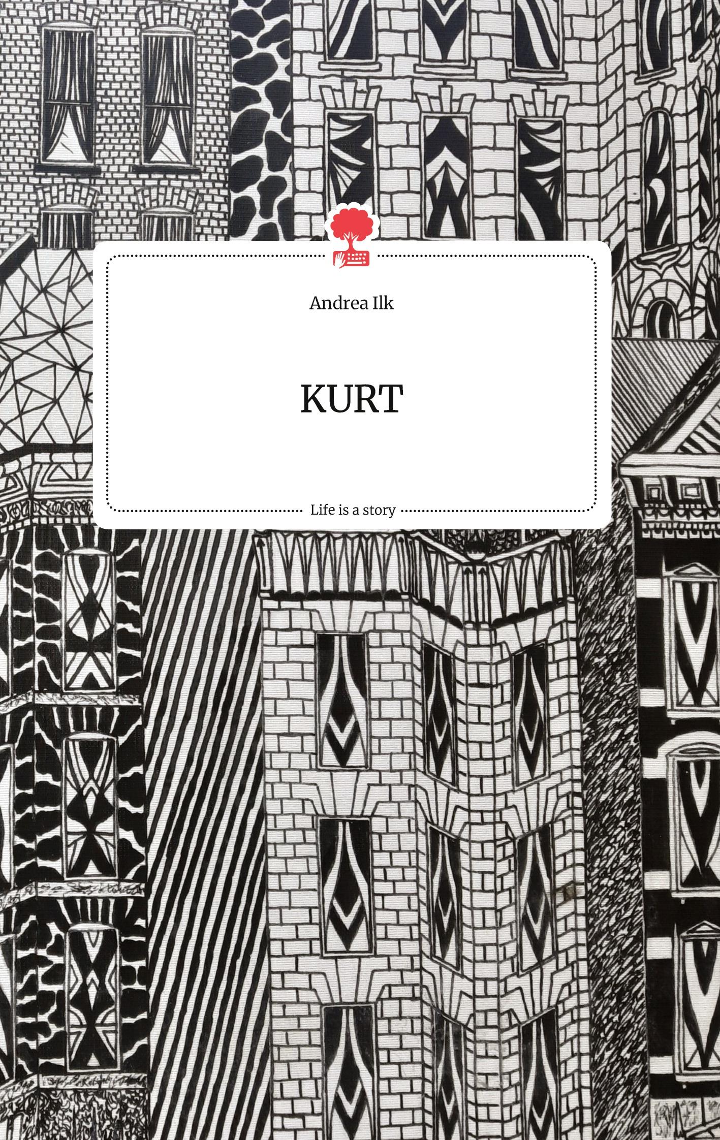 Vorderes Coverbild KURT. Life is a Story - story.one
