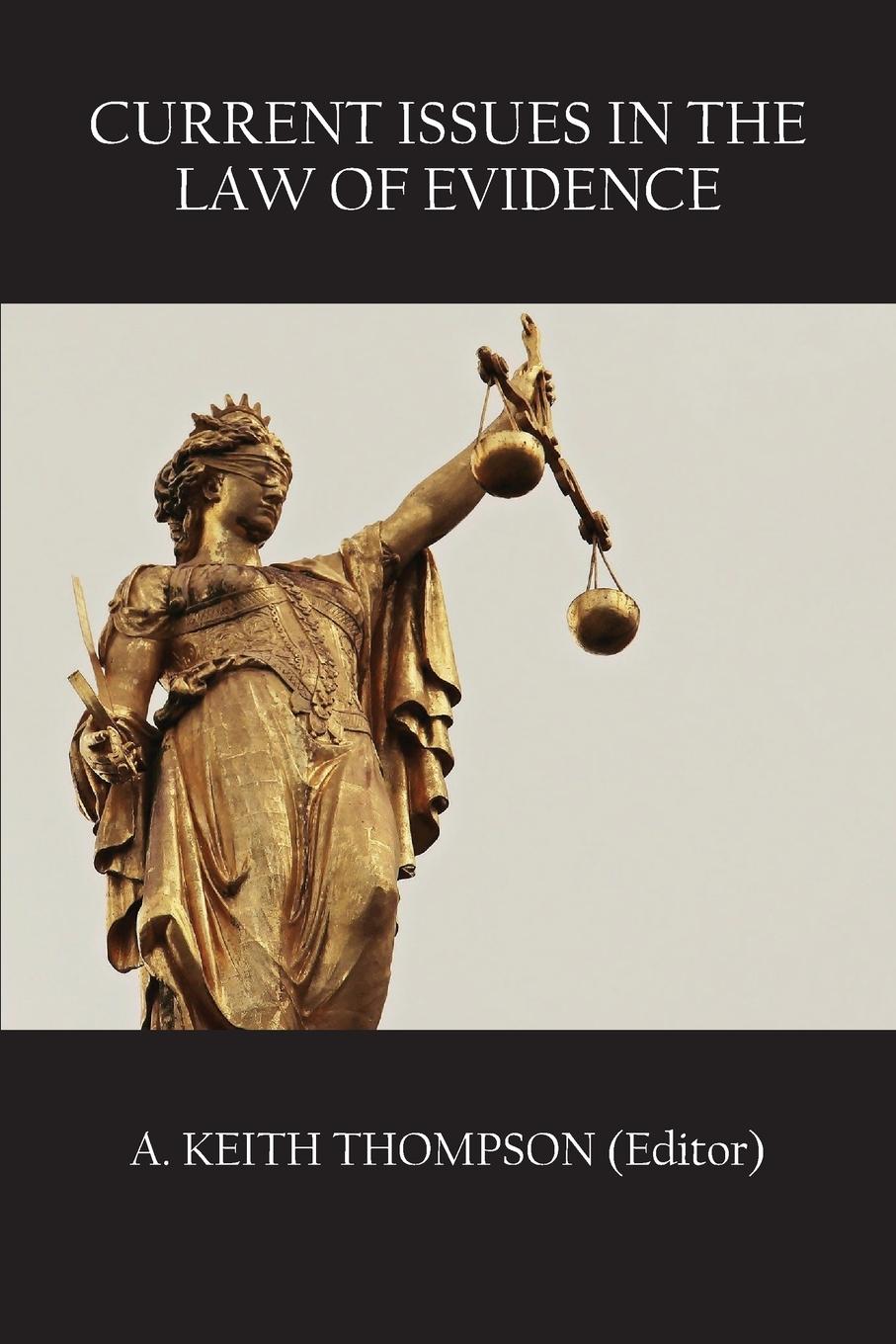 Vorderes Coverbild CURRENT ISSUES IN THE LAW OF EVIDENCE