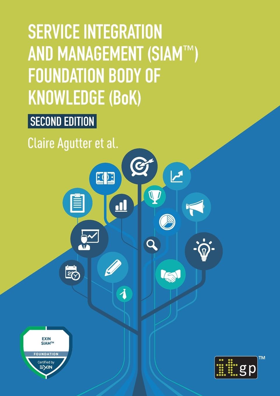 Vorderes Coverbild Service Integration and Management (SIAM(TM)) Foundation Body of Knowledge (BoK)