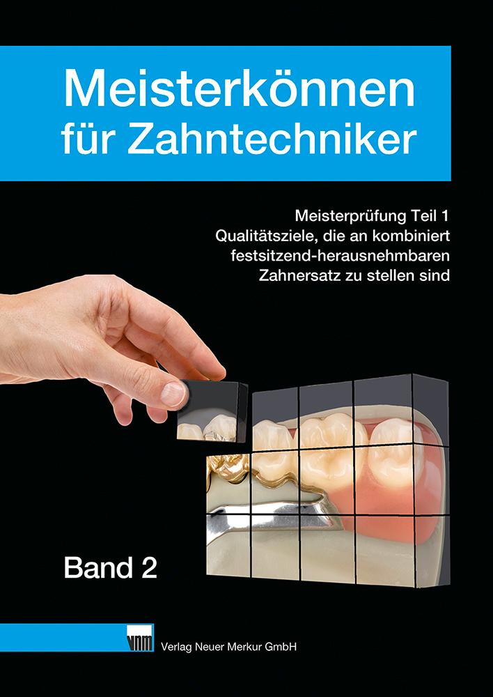 Vorderes Coverbild Meisterkönnen für Zahntechniker, Band 2