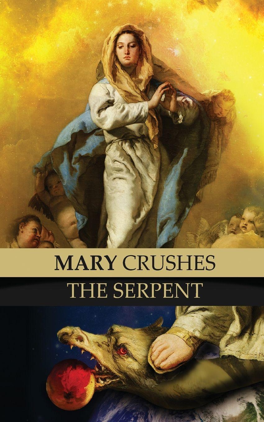 Vorderes Coverbild Mary Crushes the Serpent AND Begone Satan!