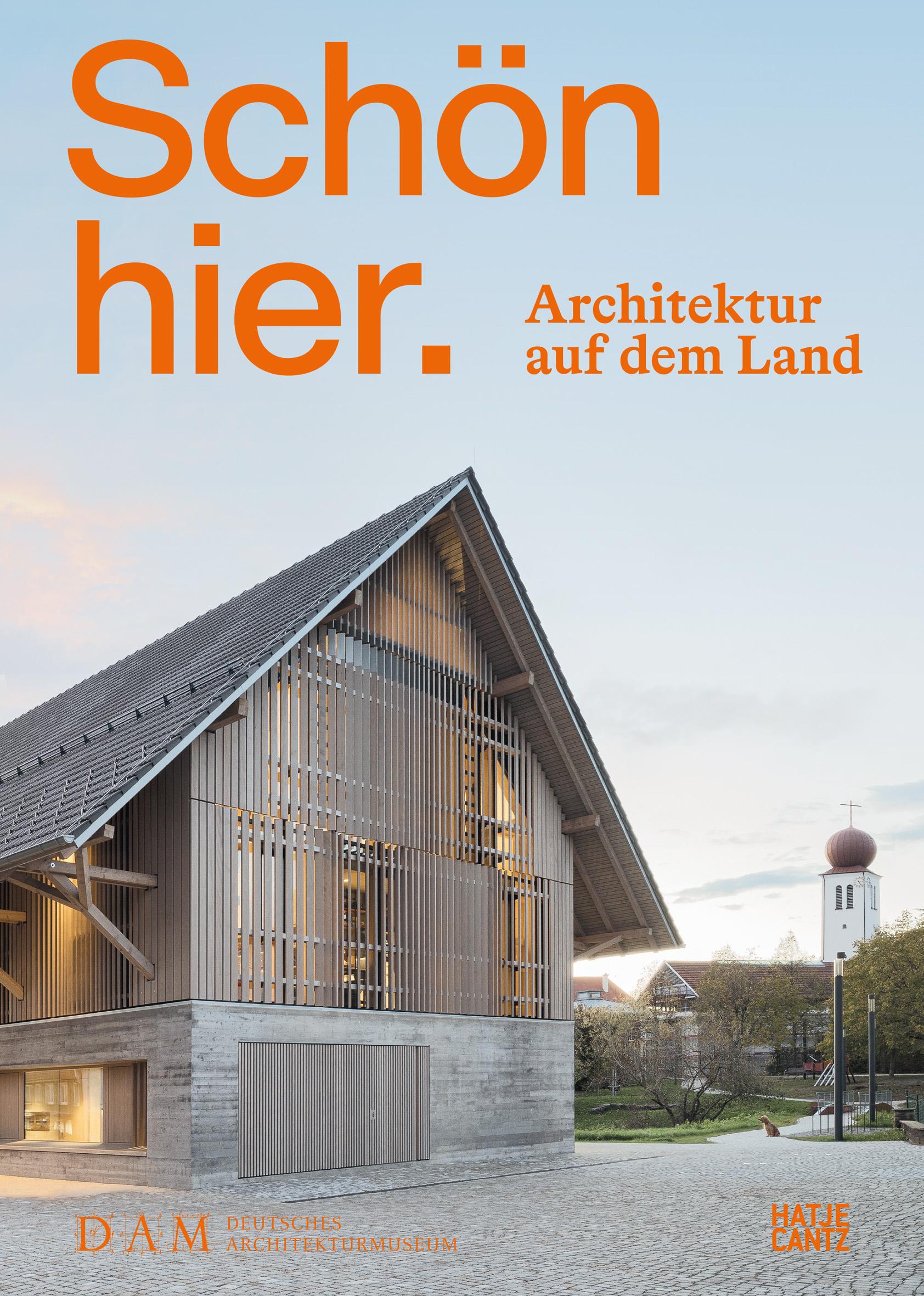 Vorderes Coverbild Schön hier. Architektur auf dem Land