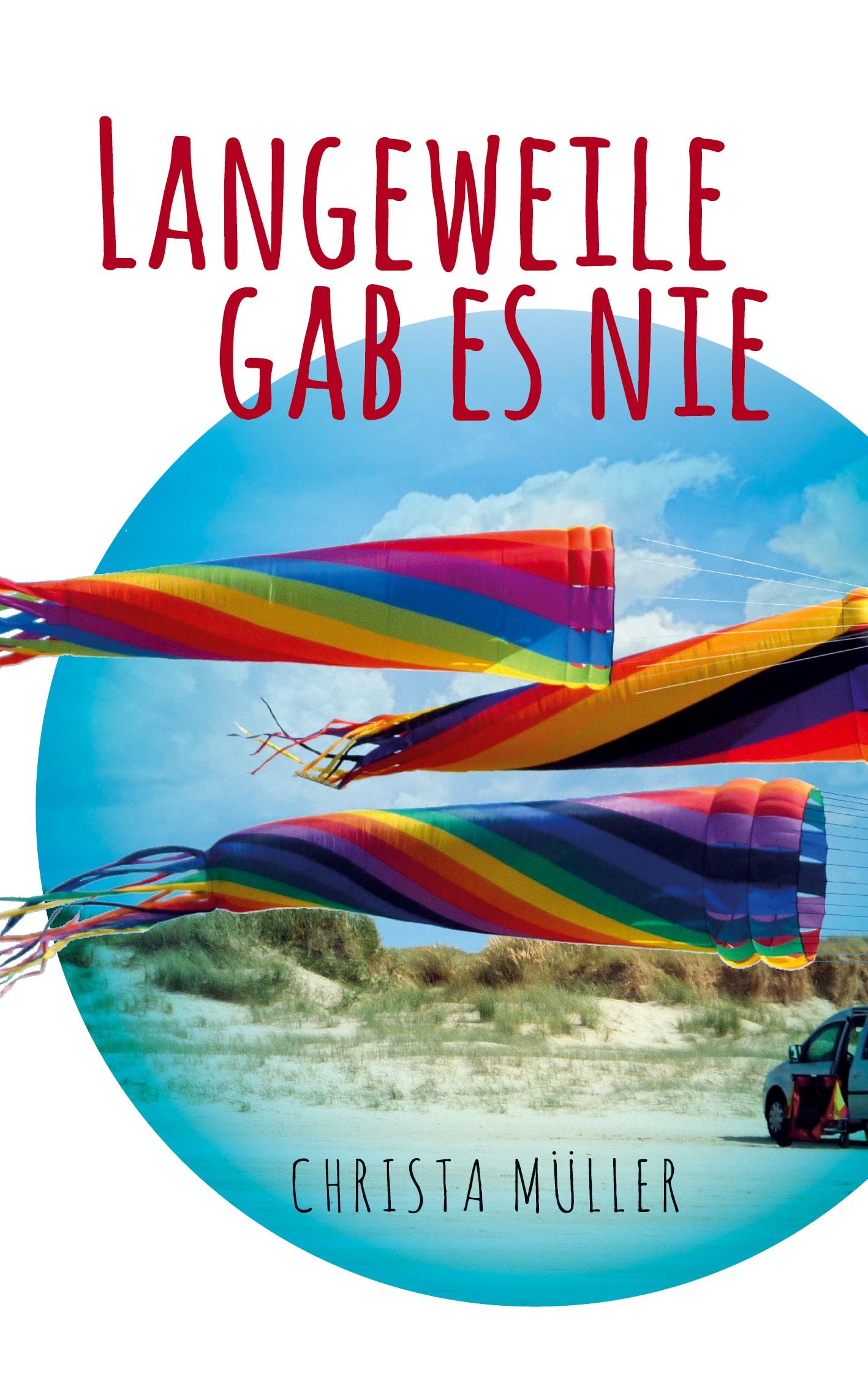 Vorderes Coverbild Langeweile gab es nie