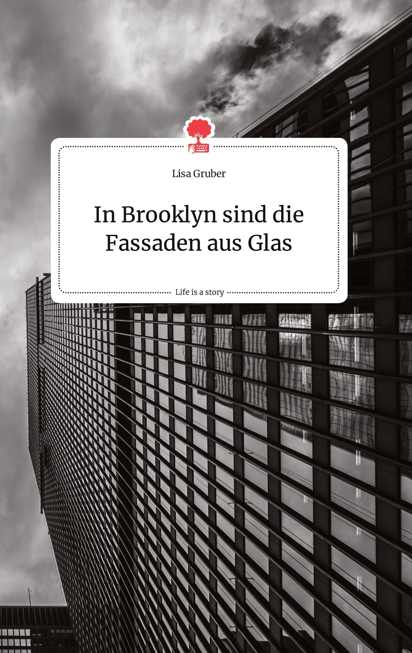 Vorderes Coverbild In Brooklyn sind die Fassaden aus Glas. Life is a Story - story.one