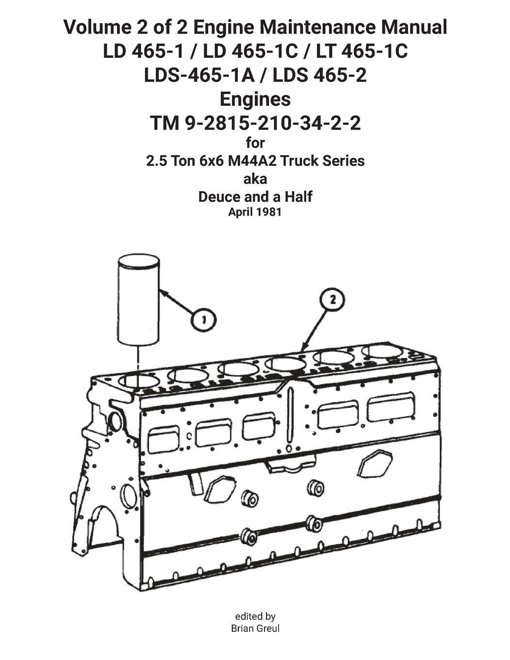 Vorderes Coverbild Volume 2 of 2 Engine Maintenance Manual LD 465-1 / LD 465-1C / LT 465-1C LDS-465-1A / LDS 465-2 Engines TM 9-2815-210-34-2-2