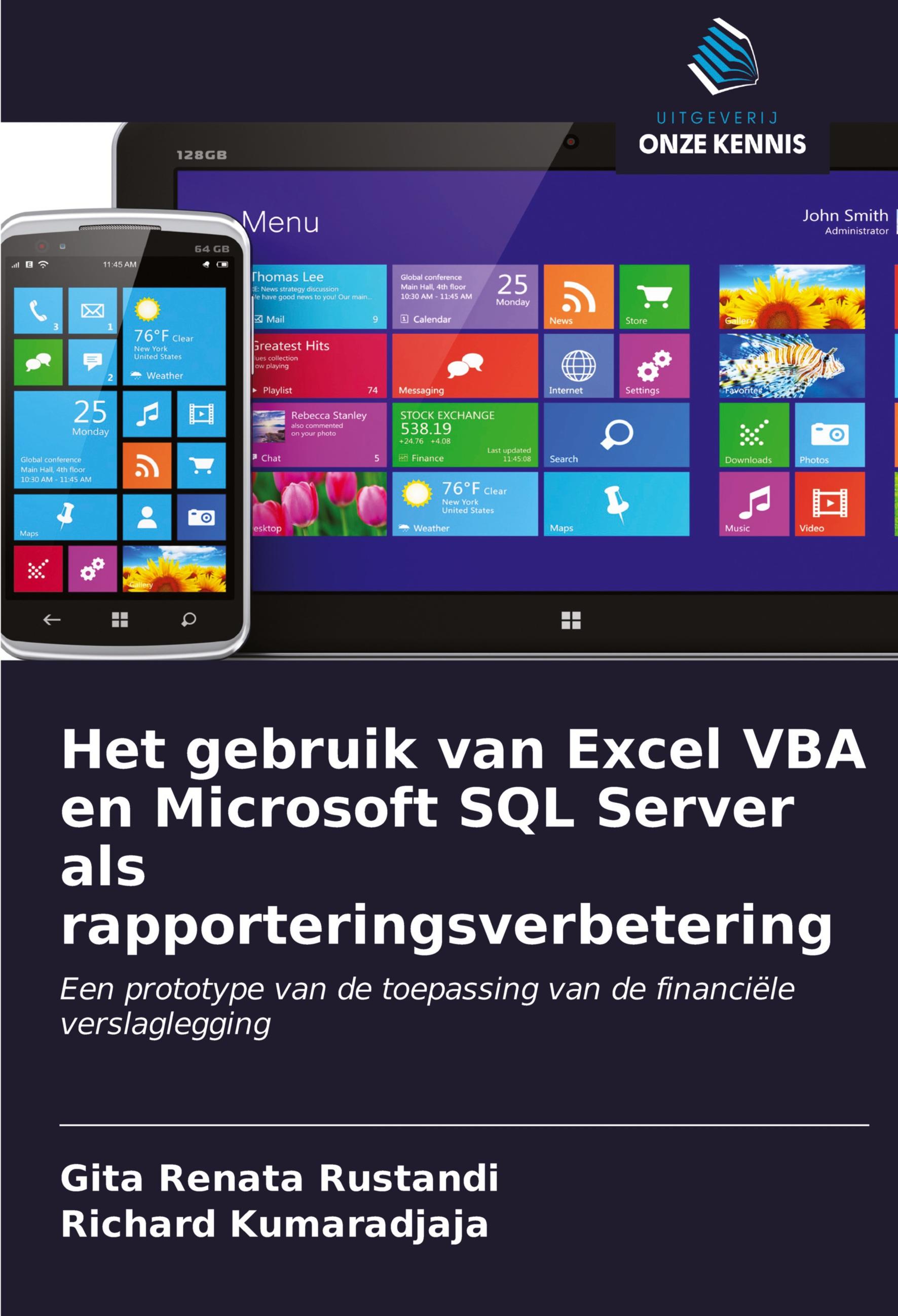 Vorderes Coverbild Het gebruik van Excel VBA en Microsoft SQL Server als rapporteringsverbetering