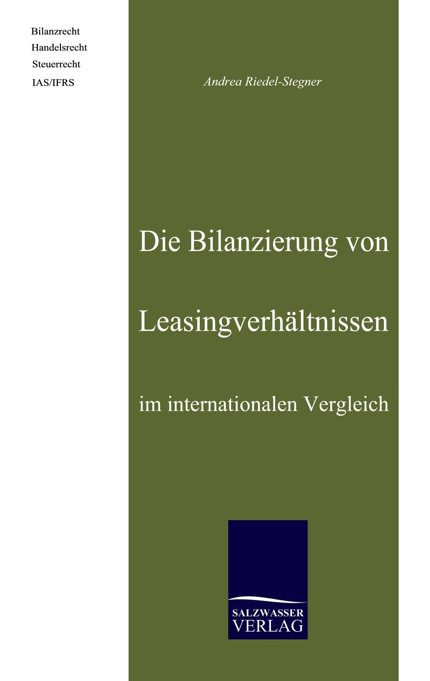 Vorderes Coverbild Die Bilanzierung von Leasingverhältnissen im internationalen Vergleich