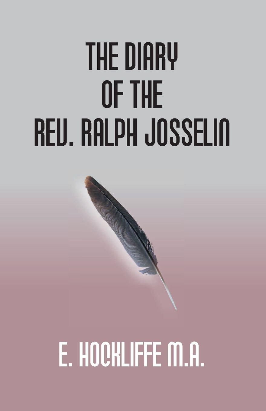 Vorderes Coverbild The Diary Of The Rev. Ralph Josselin 1616-1683