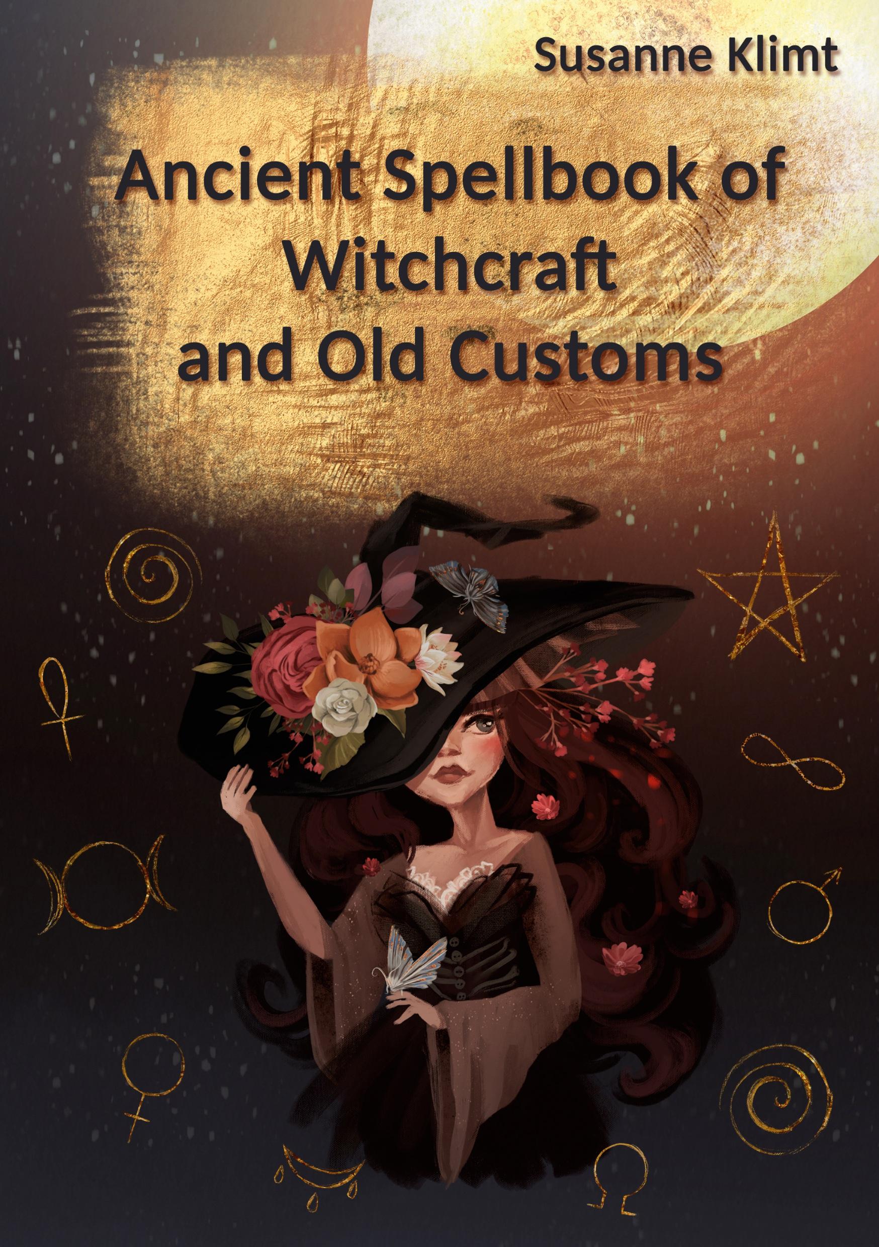 Vorderes Coverbild Ancient Spellbook of Witchcraft and Old Customs