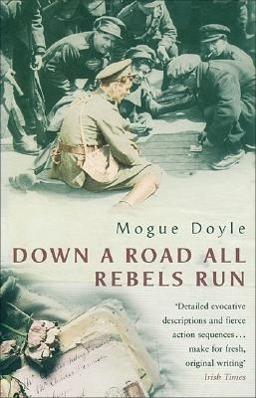 Vorderes Coverbild Down a Road All Rebels Run