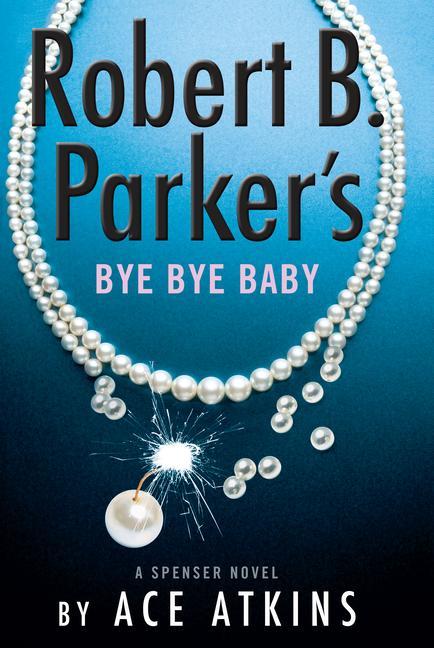 Vorderes Coverbild Robert B. Parker's Bye Bye Baby