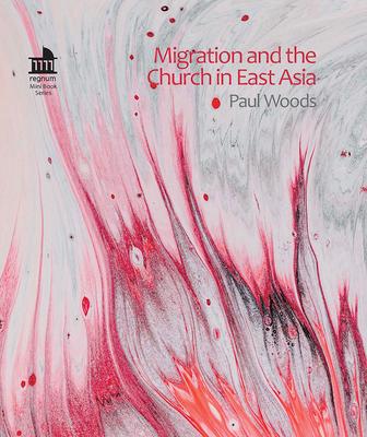 Vorderes Coverbild Migration and the Church in East Asia