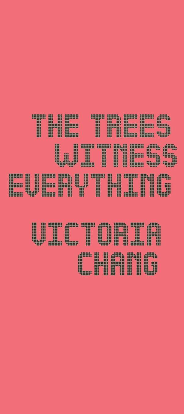 Vorderes Coverbild The Trees Witness Everything
