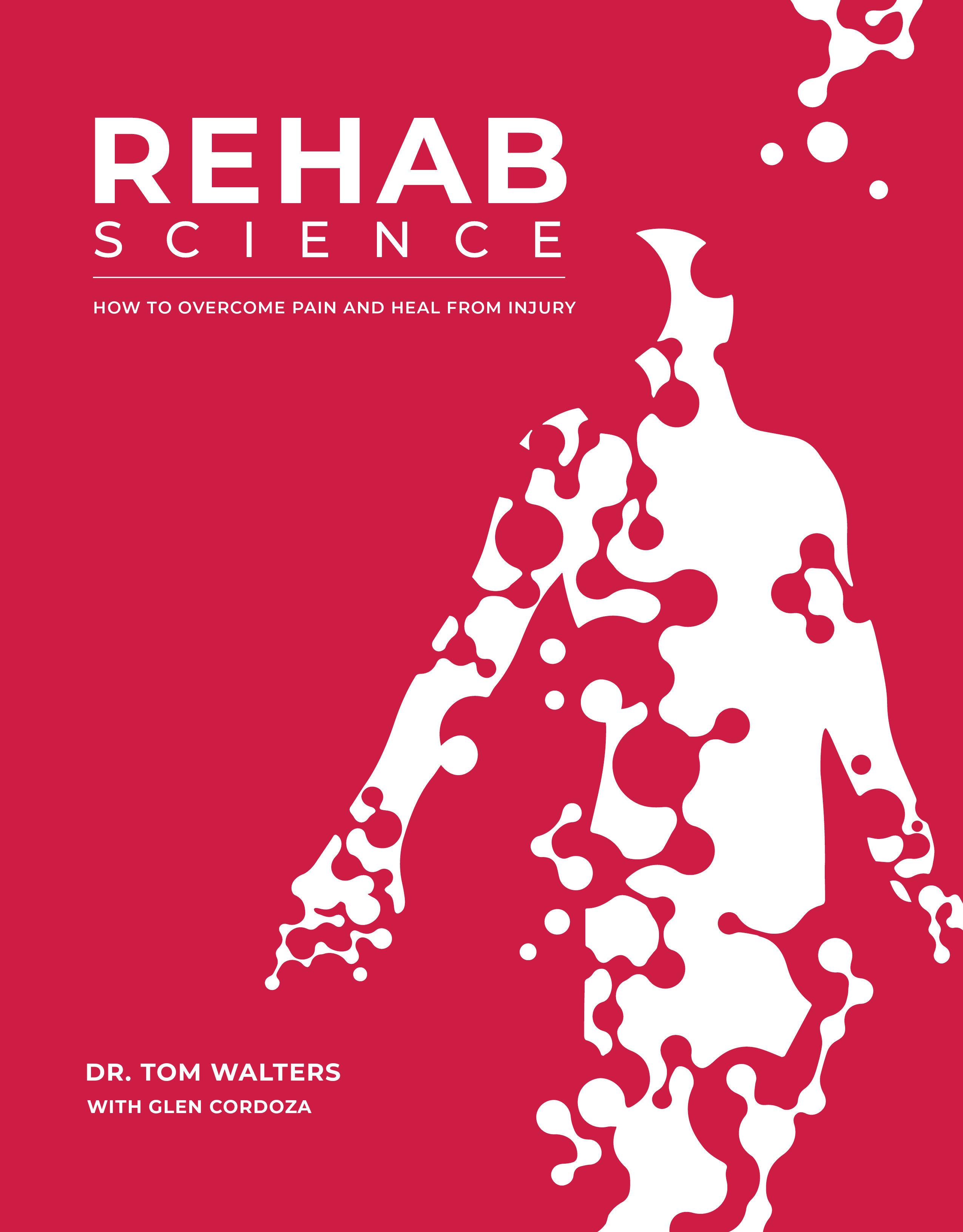Vorderes Coverbild Rehab Science: How to Overcome Pain and Heal from Injury