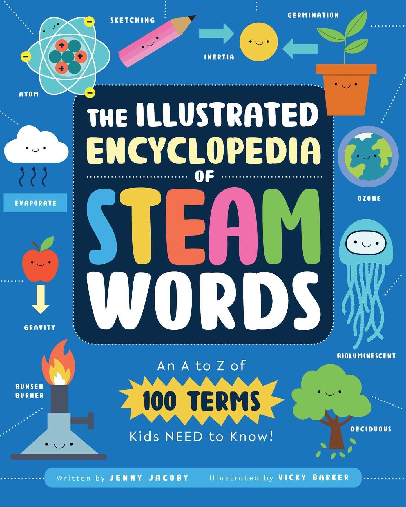 Vorderes Coverbild The Illustrated Encyclopedia of Steam Words: An A to Z of 100 Terms Kids Need to Know!