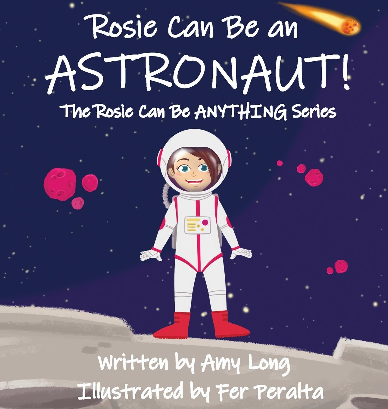 Vorderes Coverbild Rosie Can Be An Astronaut!