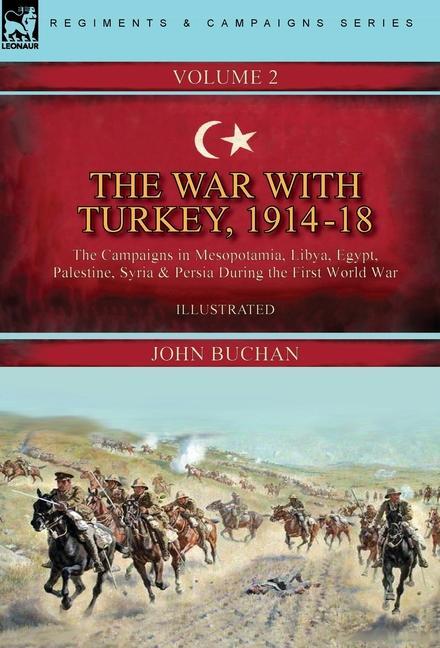 Vorderes Coverbild The War with Turkey, 1914-18----Volume 2
