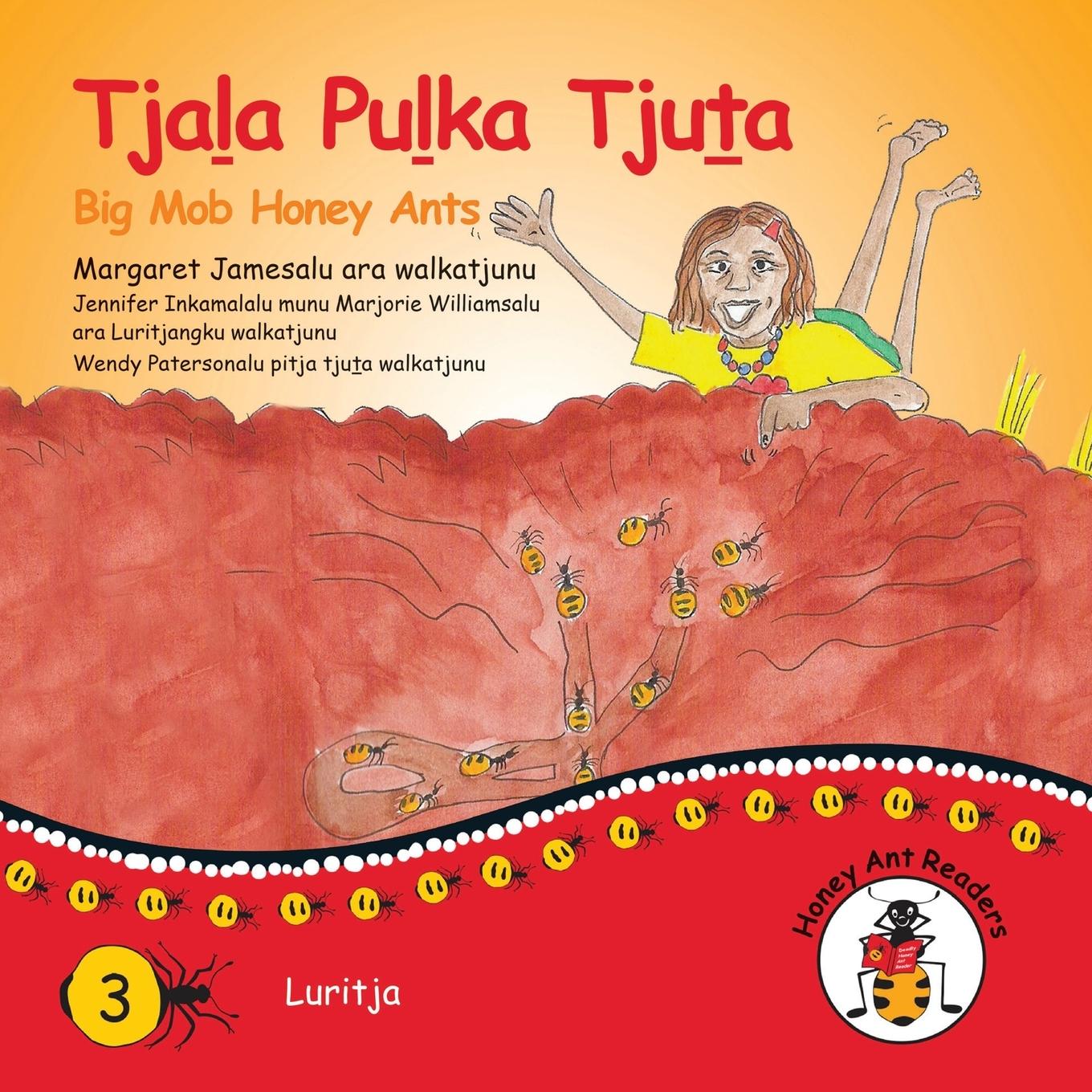 Vorderes Coverbild Tjala Pulka Tjuta - Big Mob Honey Ants