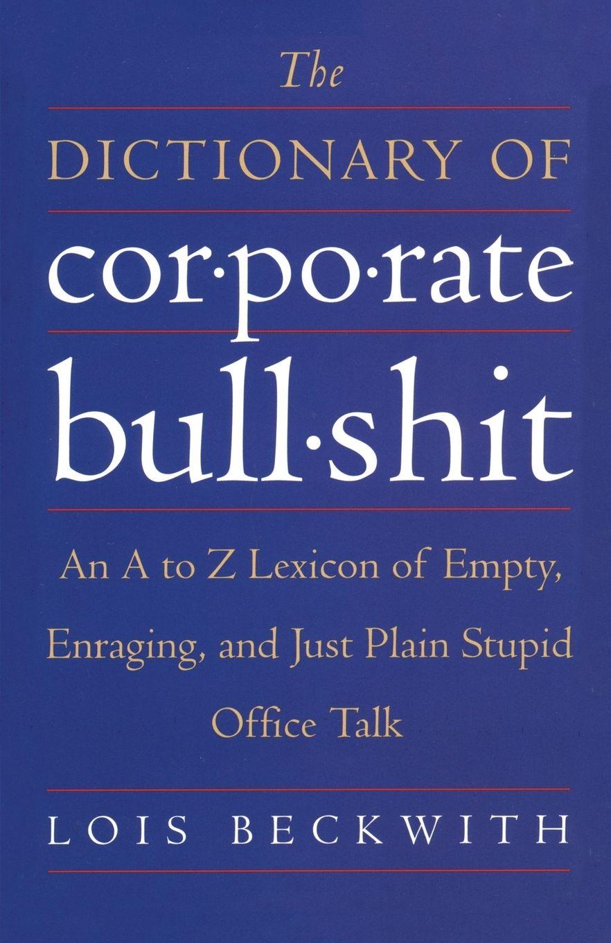 Vorderes Coverbild The Dictionary of Corporate Bullshit