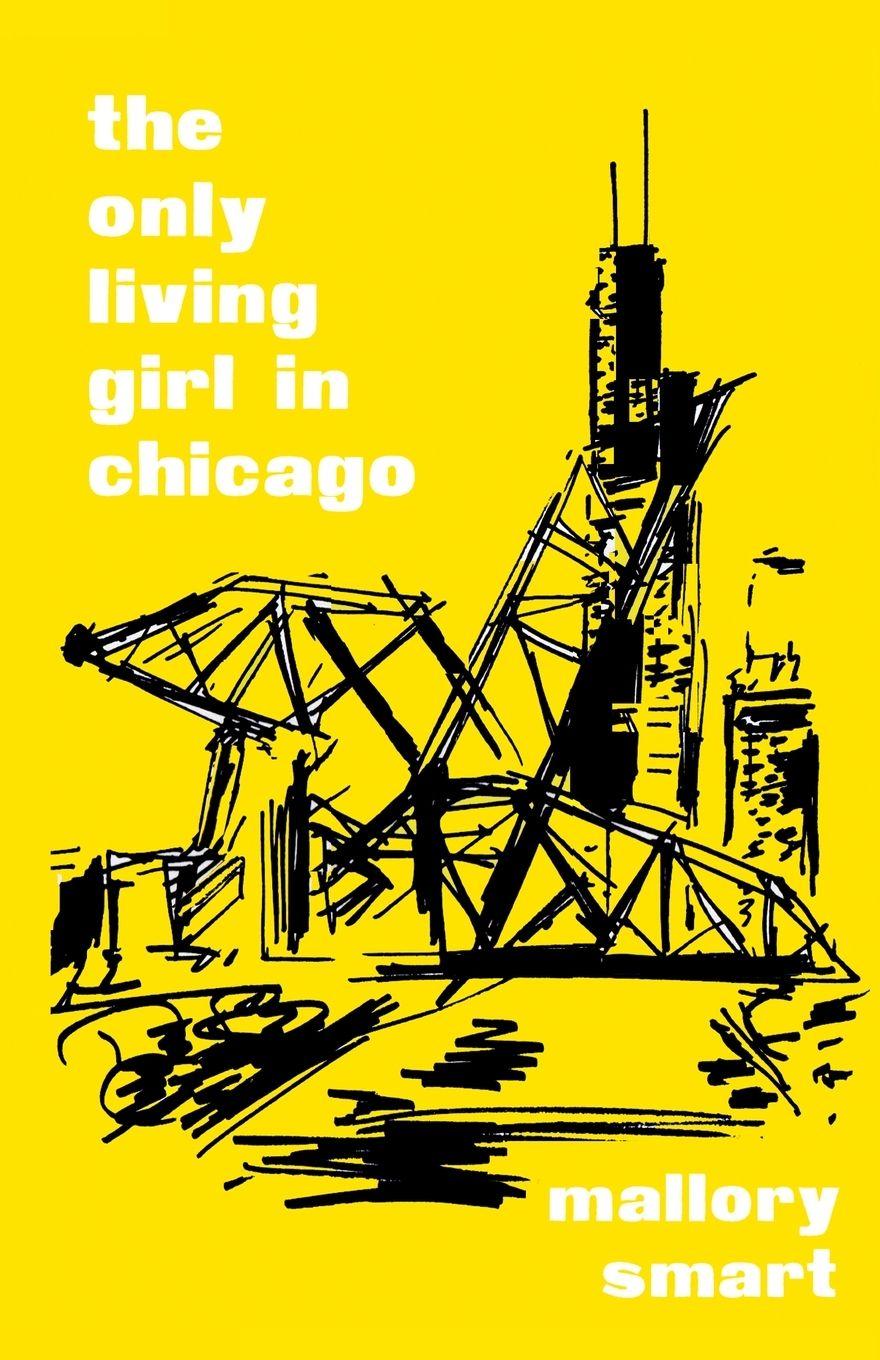 Vorderes Coverbild The Only Living Girl in Chicago