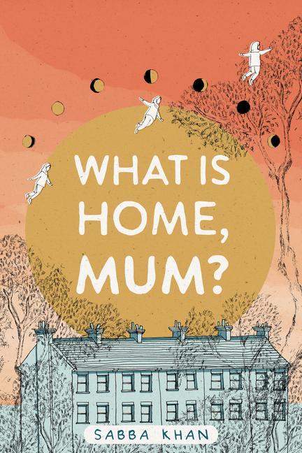 Vorderes Coverbild What Is Home, Mum?