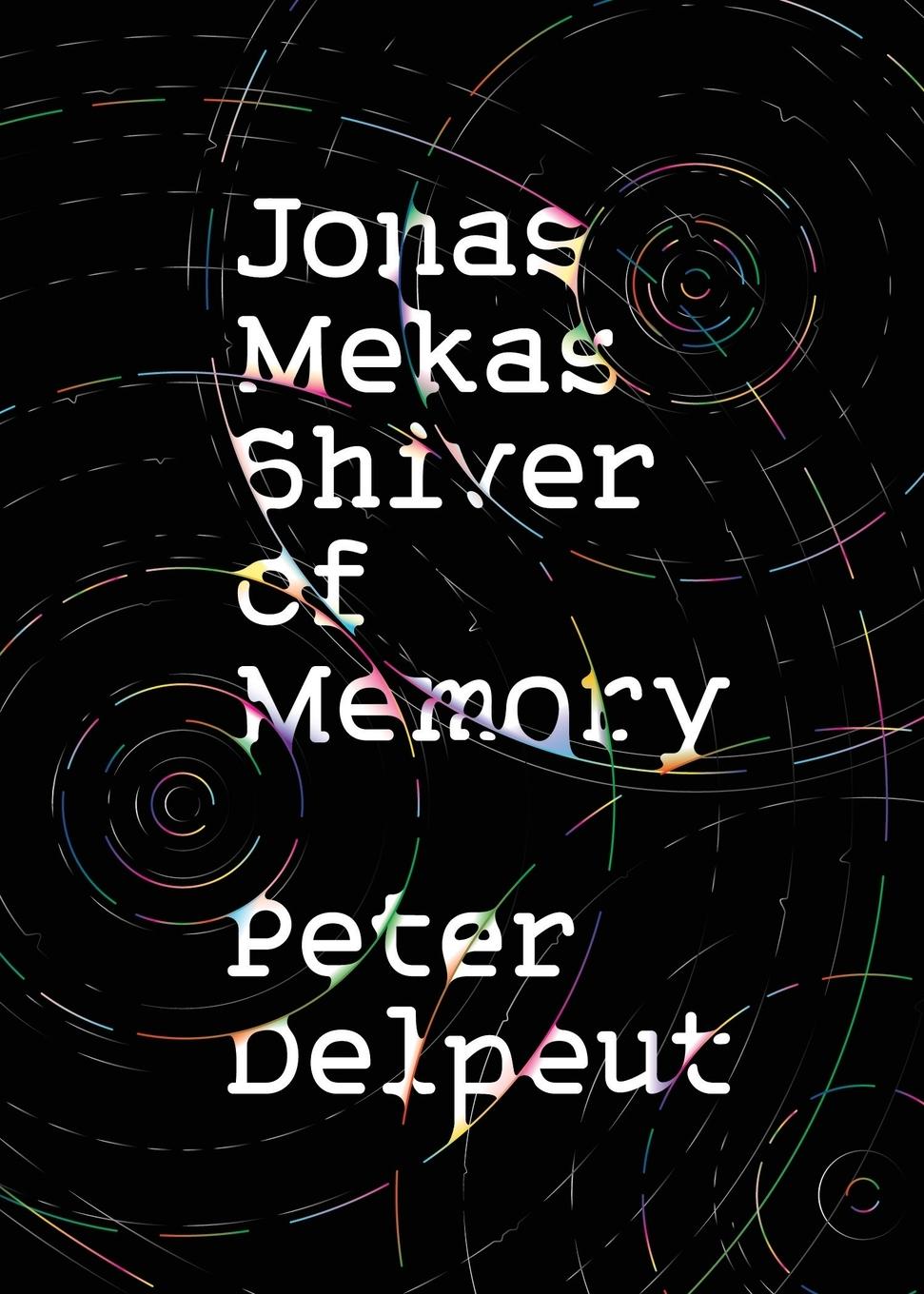 Vorderes Coverbild Jonas Mekas, Shiver of Memory