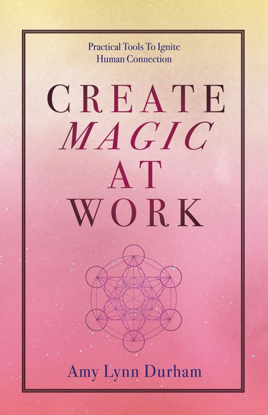 Vorderes Coverbild Create Magic at Work
