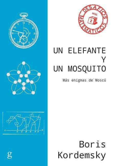 Vorderes Coverbild Un elefante y un mosquito : más enigmas de Moscú