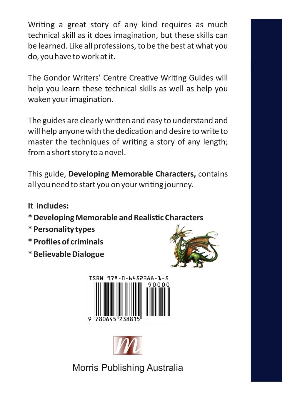 Rückseitencover Gondor Writers' Centre Creative Writing Guides - Developing Memorable Characters