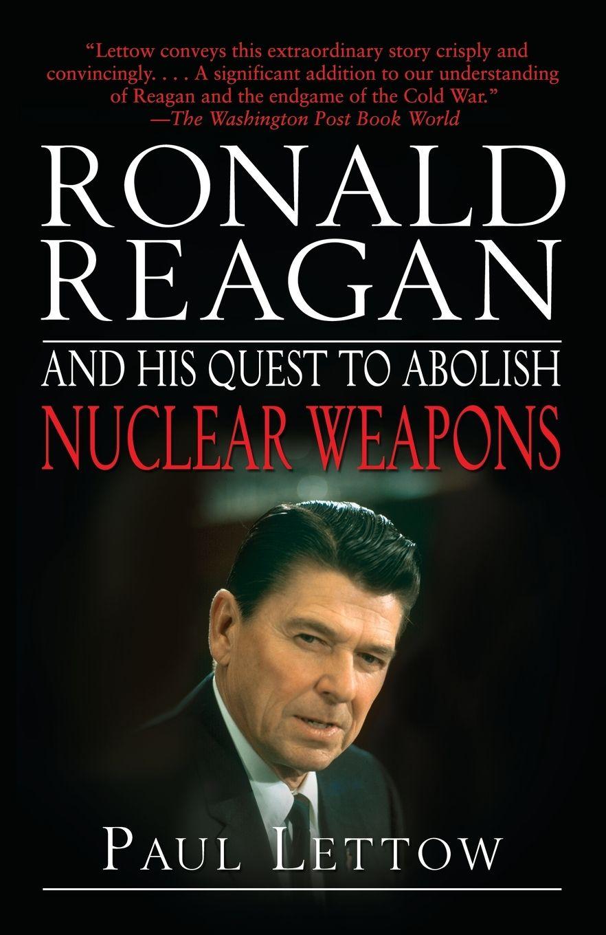 Vorderes Coverbild Ronald Reagan and His Quest to Abolish Nuclear Weapons