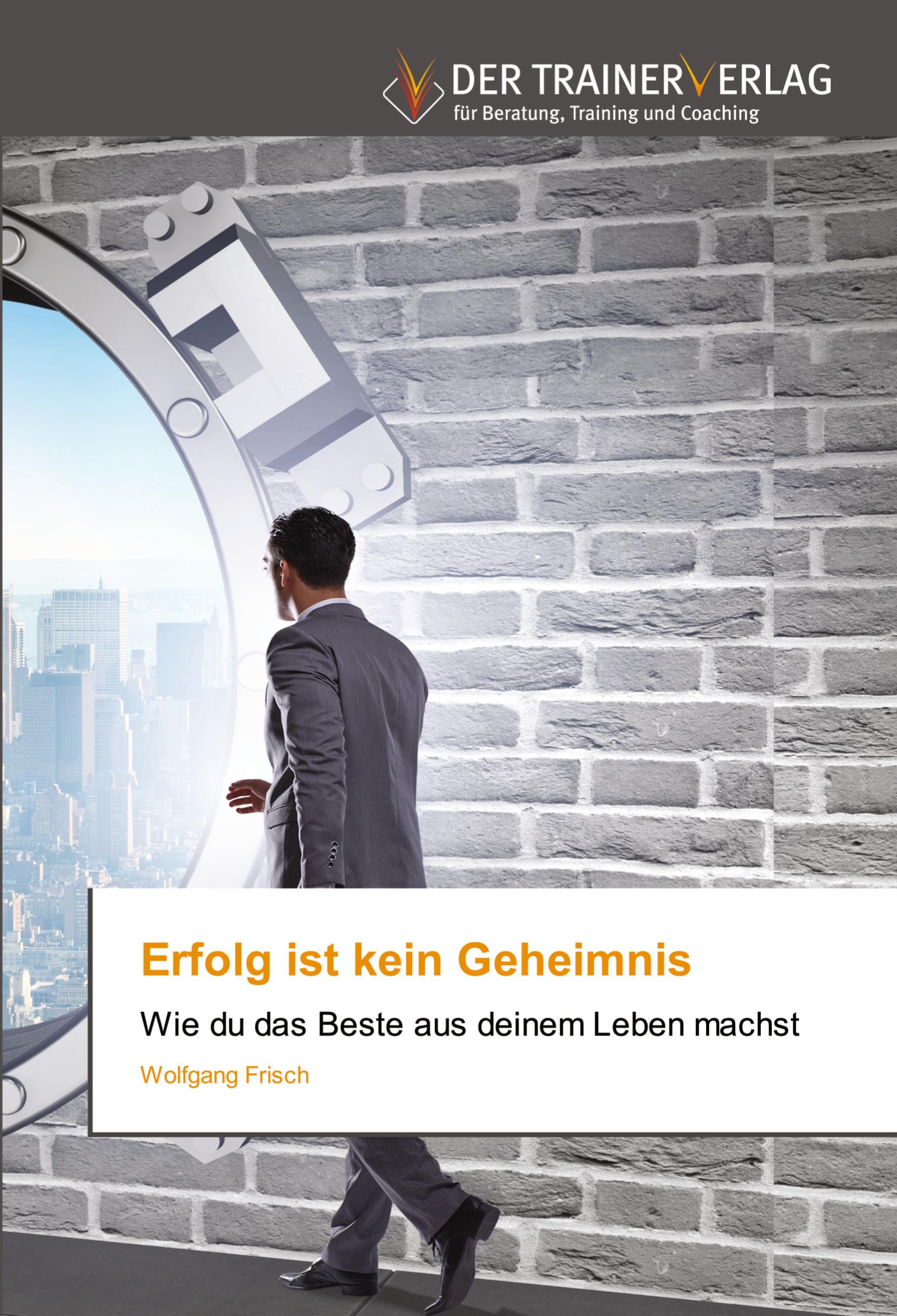 Vorderes Coverbild Erfolg ist kein Geheimnis