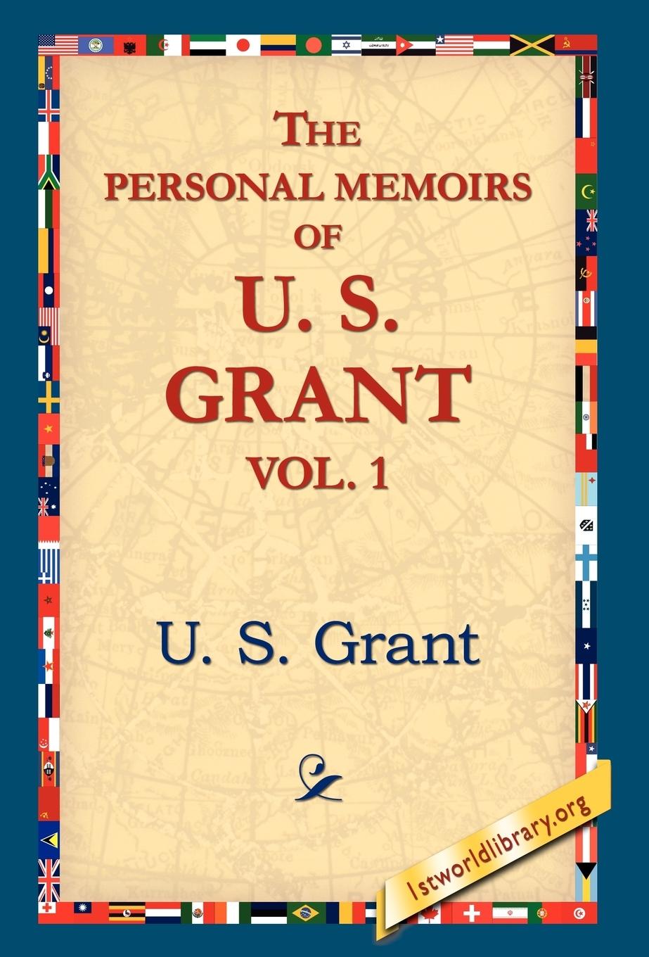 Vorderes Coverbild The Personal Memoirs of U.S. Grant, Vol 1.