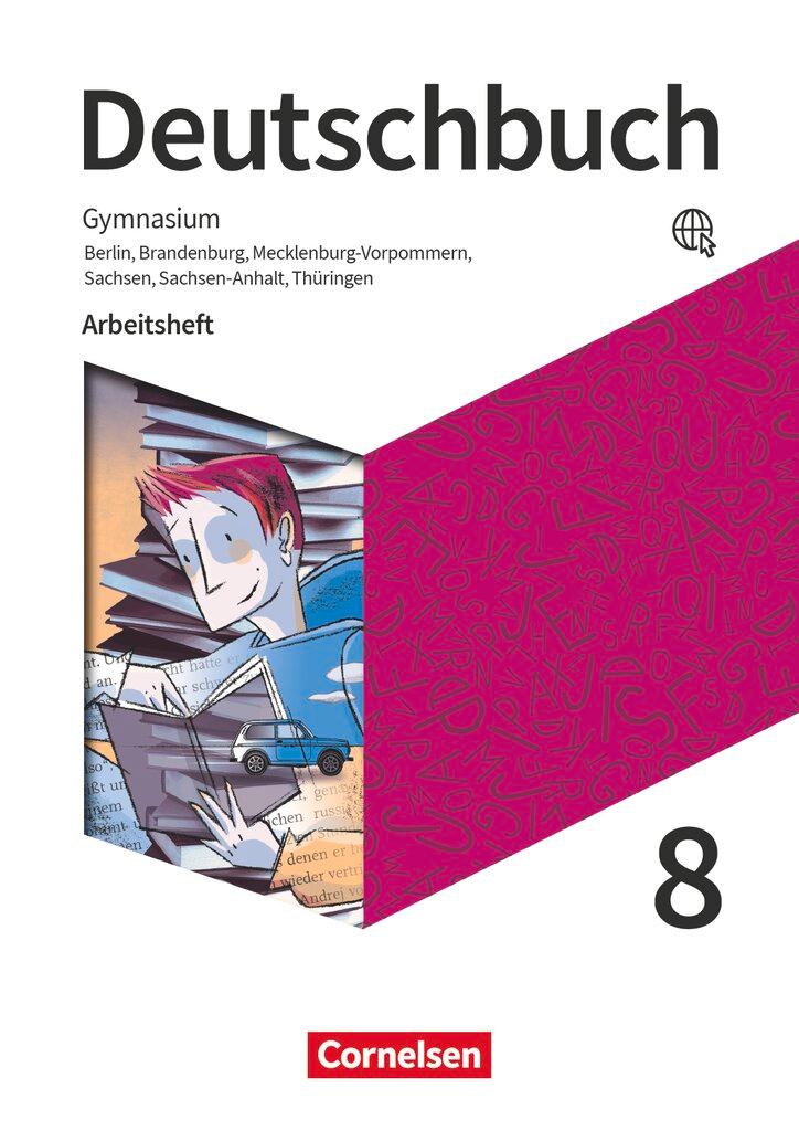 Vorderes Coverbild Deutschbuch Gymnasium 8. Schuljahr - Berlin, Brandenburg, Mecklenburg-Vorpommern, Sachsen, Sachsen-Anhalt und Thüringen - Arbeitsheft mit Lösungen