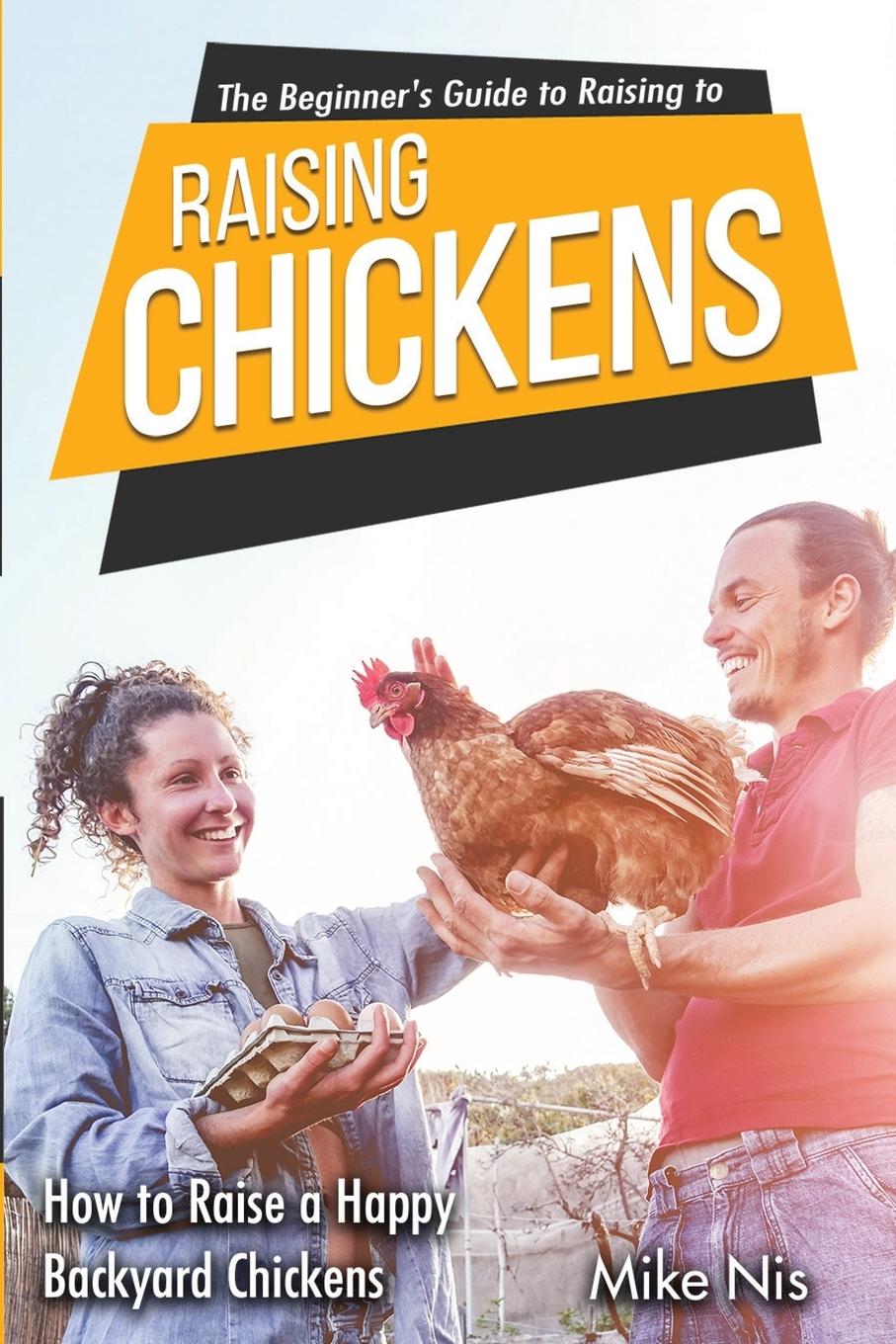 Vorderes Coverbild The Beginner's Guide to Raising Chickens