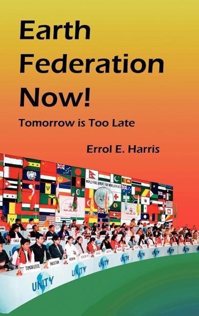 Vorderes Coverbild Earth Federation Now: Tomorrow Is Too Late --- Hbk