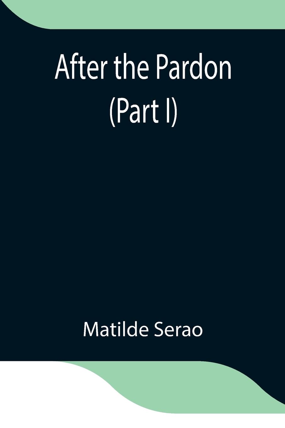 Vorderes Coverbild After the Pardon (Part I)