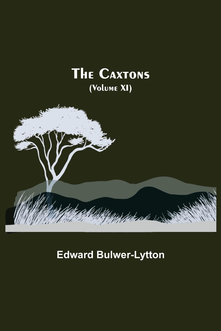 Vorderes Coverbild The Caxtons, (Volume XI)