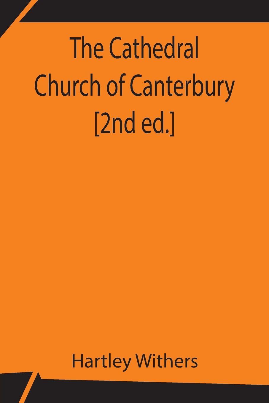 Vorderes Coverbild The Cathedral Church Of Canterbury [2Nd Ed.]