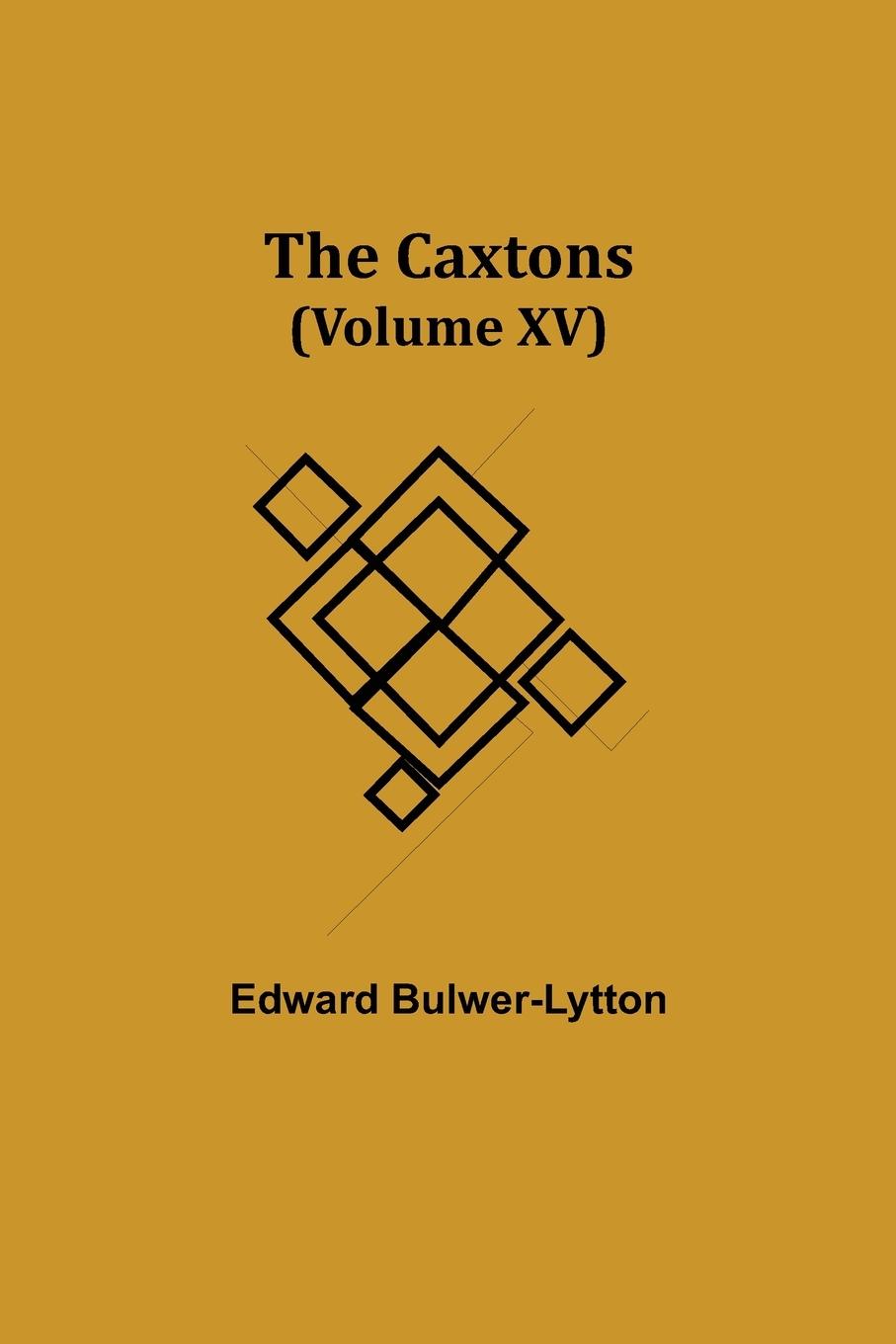 Vorderes Coverbild The Caxtons, (Volume XV)