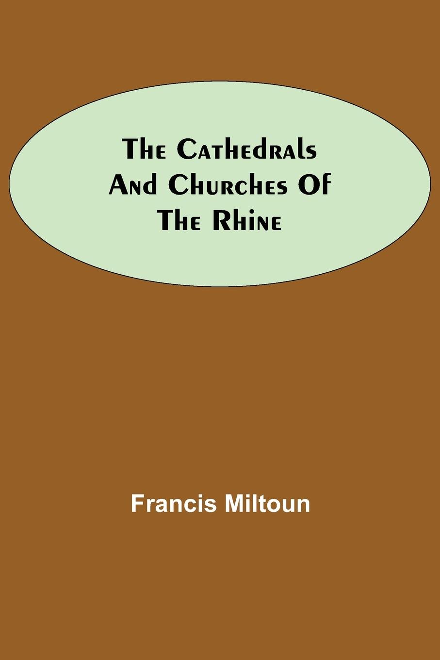 Vorderes Coverbild The Cathedrals and Churches of the Rhine
