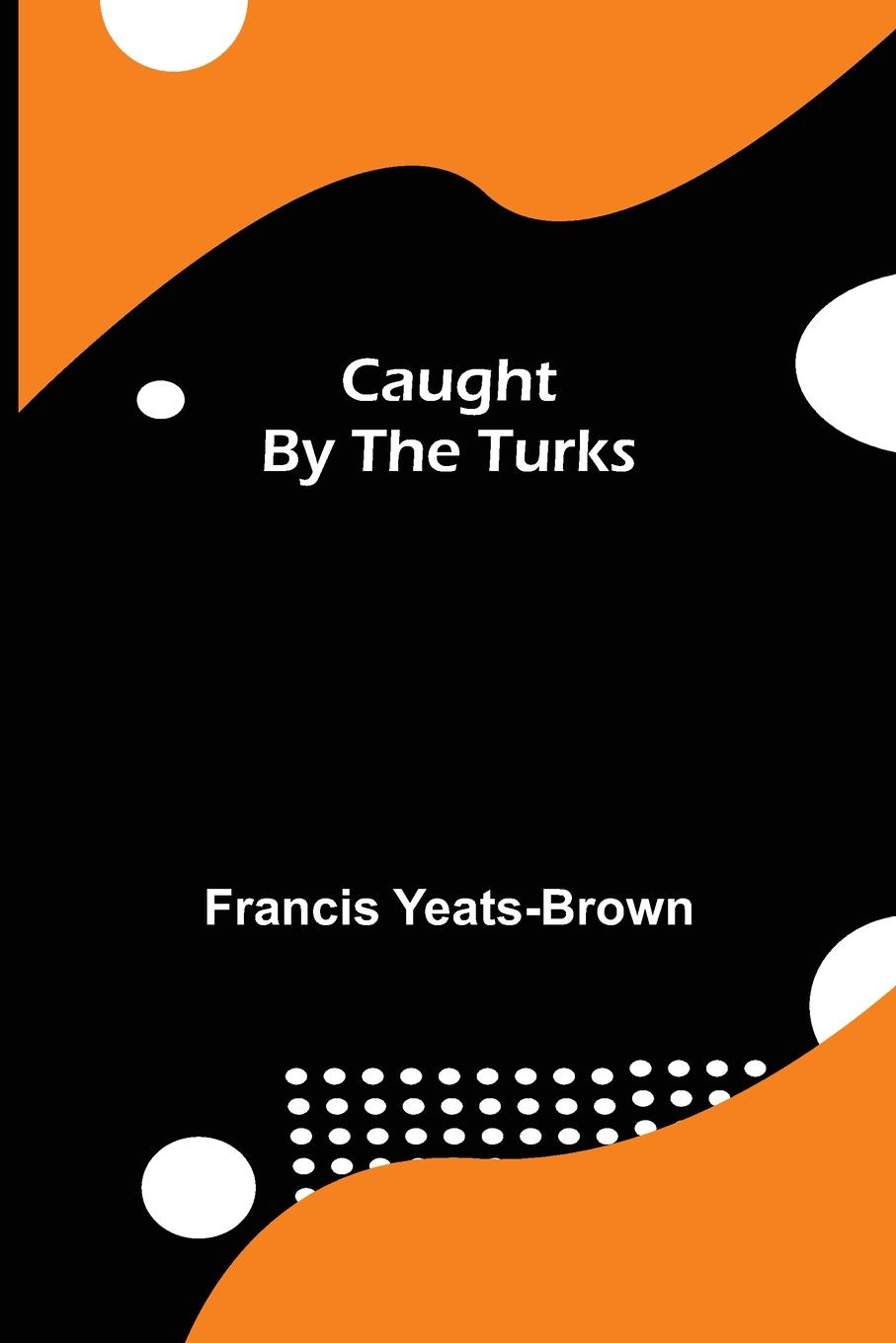 Vorderes Coverbild Caught by the Turks