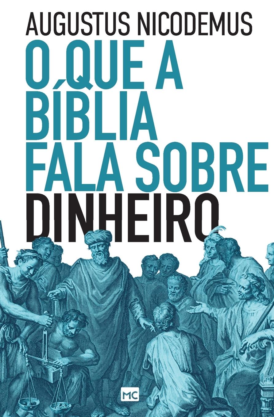 Vorderes Coverbild O que a Bíblia fala sobre dinheiro