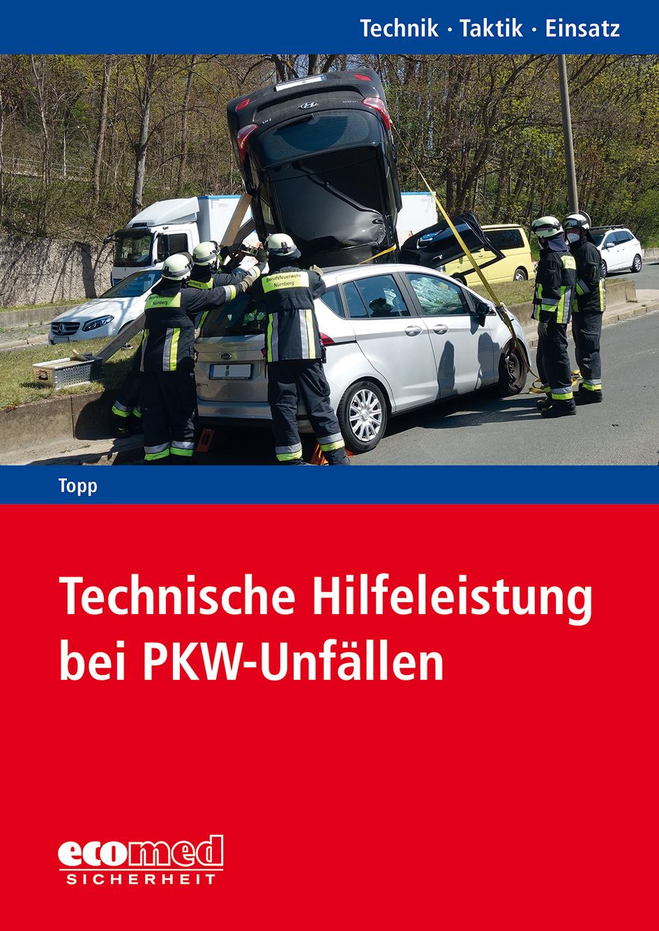 Vorderes Coverbild Technische Hilfeleistung bei PKW-Unfällen