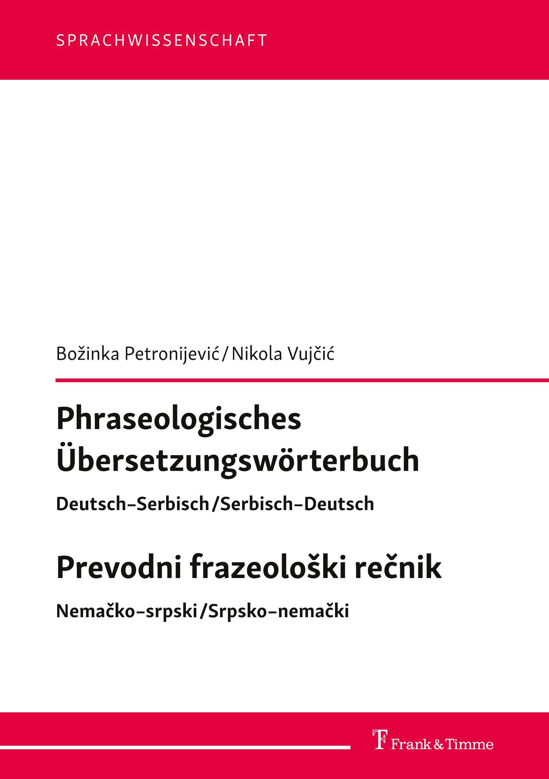 Vorderes Coverbild Phraseologisches Übersetzungswörterbuch   Deutsch-Serbisch/Serbisch-Deutsch   Prevodni frazeolo¿ki re¿nik   Nema¿ko-srpski/Srpsko-nema¿ki
