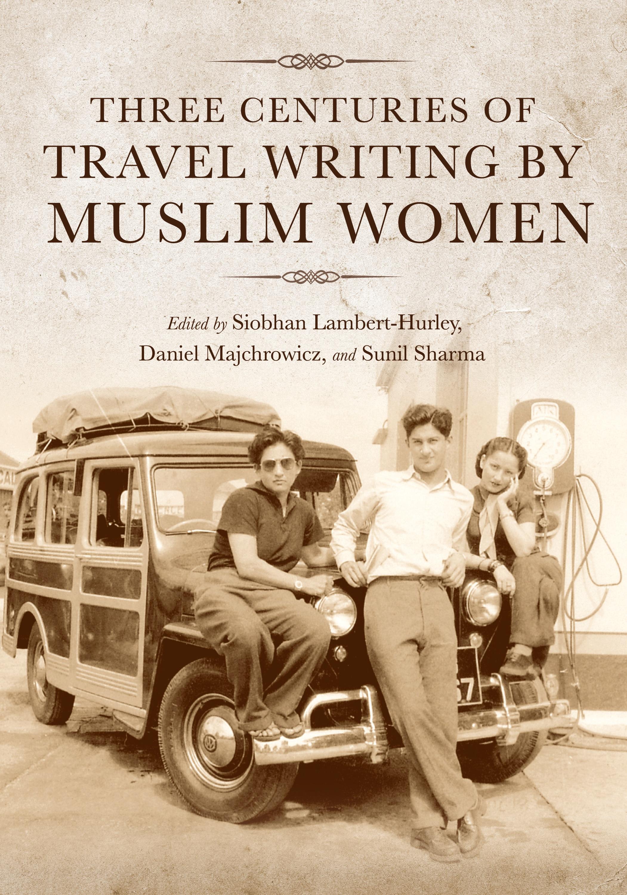 Vorderes Coverbild Three Centuries of Travel Writing by Muslim Women