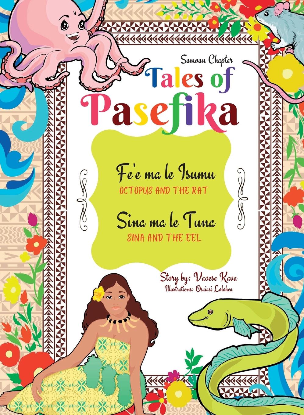 Vorderes Coverbild Tales of Pasefika - Octopus and the Rat, Sina and the Eel